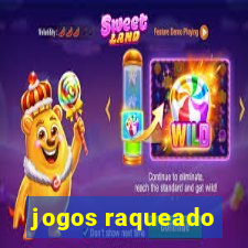 jogos raqueado